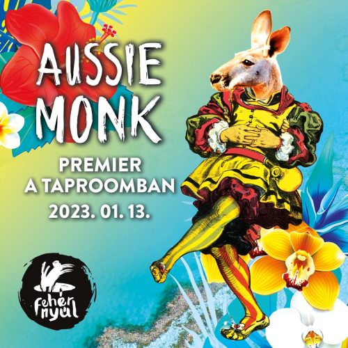 Aussie Monk sörpremier - 2023. 01. 13.
