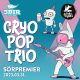 Cryo Pop Trio - sörpremier 2023.03.31. 