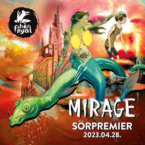 Mirage sörpremier  - 2023.04.28. 