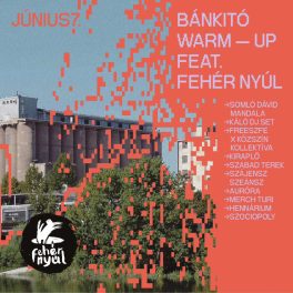 Bánkitó warm-up feat. Fehér Nyúl - 2025. 06. 07.