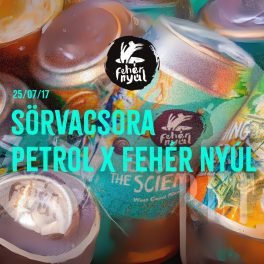 Petrol x Fehér Nyúl Sörvacsora - 2025.07.17.